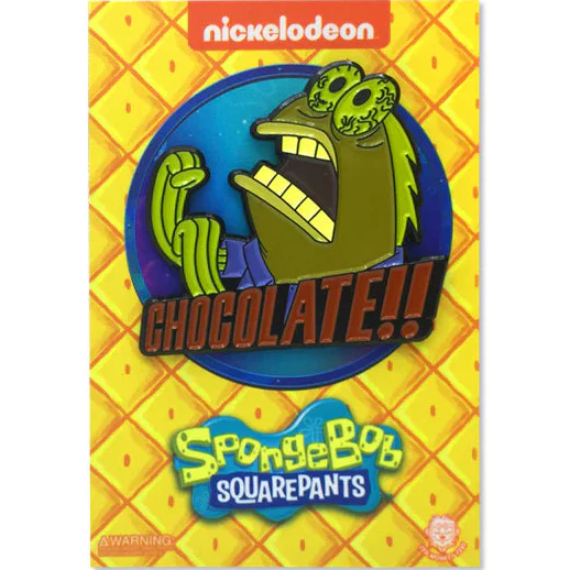 CHOCOLATE!! - Spongebob Squarepants Pin