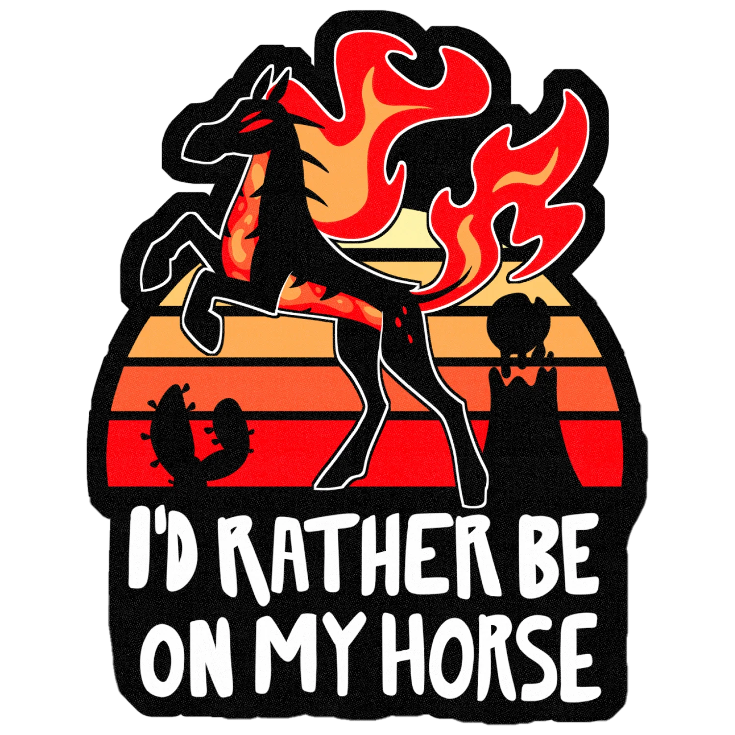 I'd Rather Be On My Horse Sticker *PRE-ORDER*