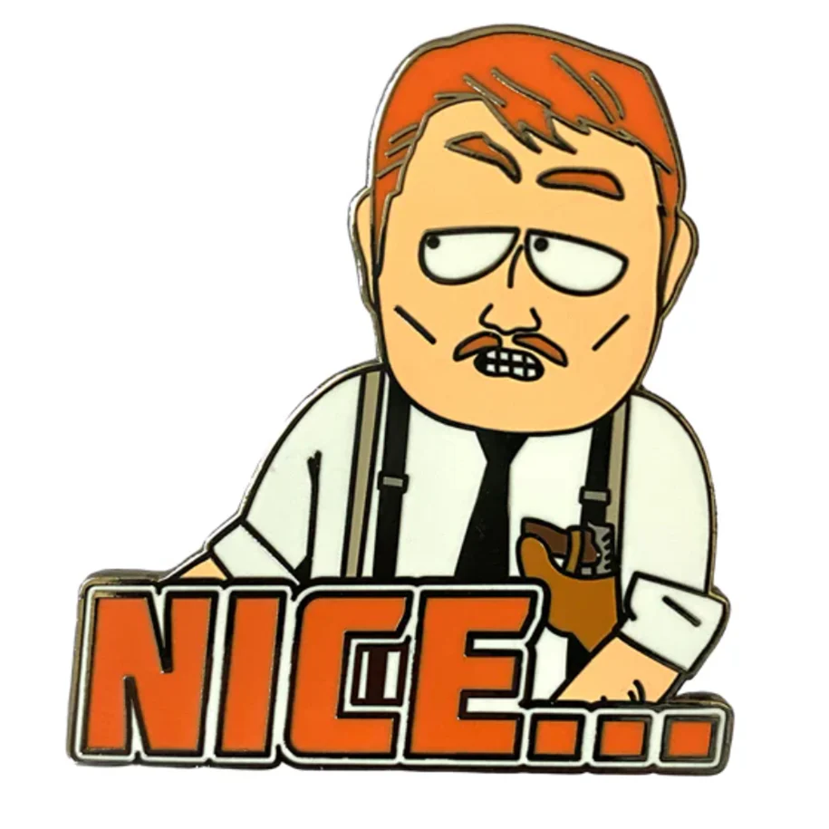 Nice... - South Park Enamel Pin